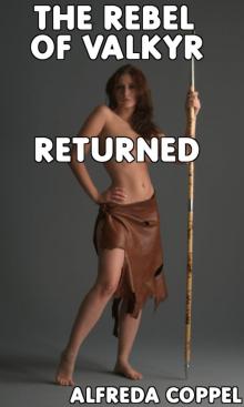      The Rebel of Valkyr Returned
