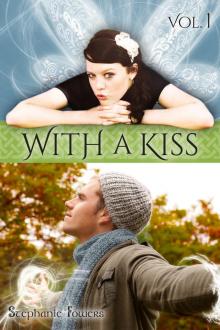      With a Kiss