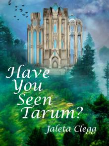      Have You Seen Tarum?
