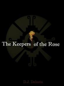      The Keepers of the Rose