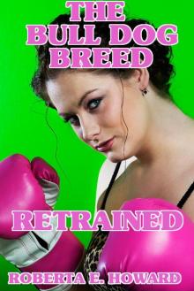      The Bull Dog Breed Retrained