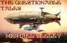      The Questionable Tales: A Steampunk Quintet