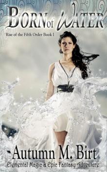      Born of Water: Elemental Magic & Epic Fantasy Adventure