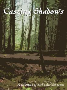      Casting Shadows
