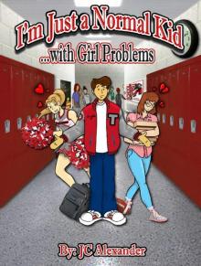      I'm Just a Normal Kid with Girl Problems (Free Preview)