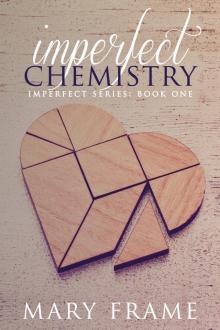      Imperfect Chemistry