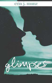      Glimpses
