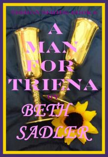      A Man For Triena
