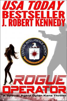      Rogue Operator (A Special Agent Dylan Kane Thriller, Book #1)