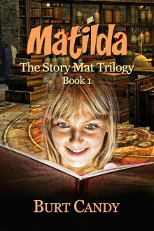      Matilda - The Story mat Trilogy : Book 1