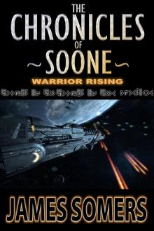      The Chronicles of Soone - Warrior Rising