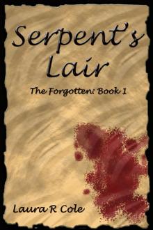      Serpent's Lair  (The Forgotten: Book 1)