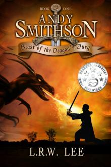      Blast of the Dragons Fury (Andy Smithson Book One)