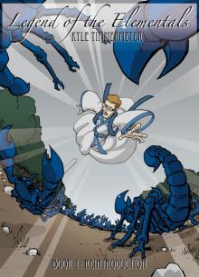      Legend of the Elementals, Book 1: Reintroduction