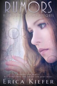      Rumors (A Lingering Echoes Prequel)