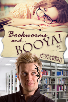      Bookworms and... Booya! (book 1)