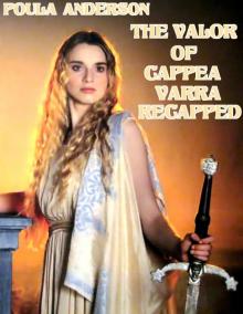      The Valor of Cappea Varra Recapped