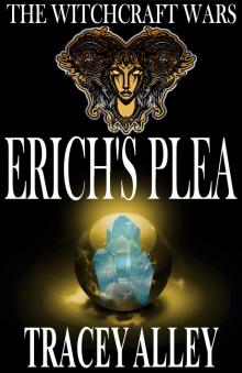      Erich's Plea: Book One of the Witchcraft Wars