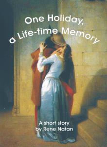      One Holiday, a Life-time Memory