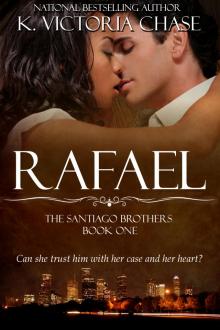      Rafael (The Santiago Brothers Book One)