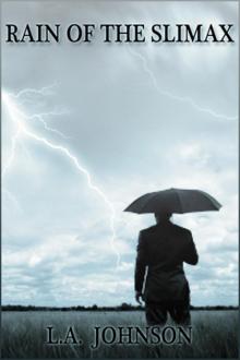      Rain of the Slimax