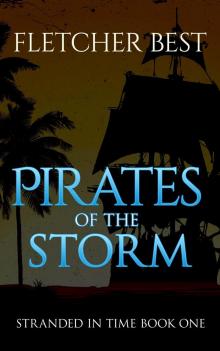      Pirates of the Storm:  Stranded In Time Book 1