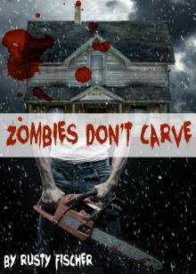      Zombies Don't Carve: A YA Christmas Story