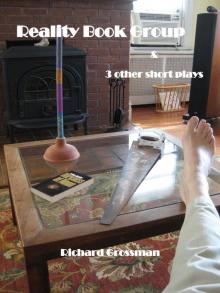      Reality Book Group & 3 Other Short Plays