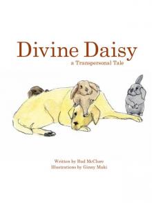      Divine Daisy:  A Transpersonal Tale