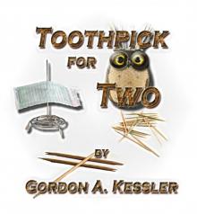      Toothpick For Two