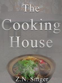      The Cooking House