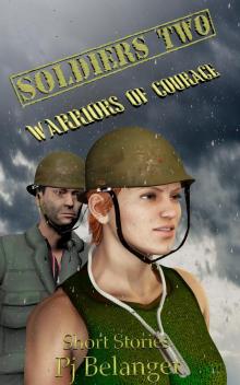      Soldiers Two - Warriors of Courage