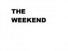      The Weekend
