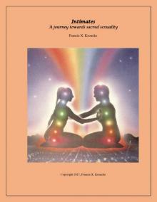     Intimates: A Journey Towards Sacred Sexuality