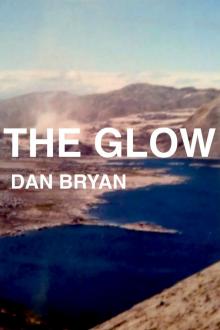      The Glow