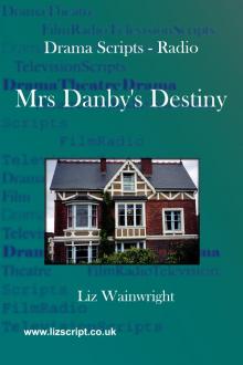      Mrs Danby's Destiny