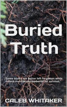     Buried Truth