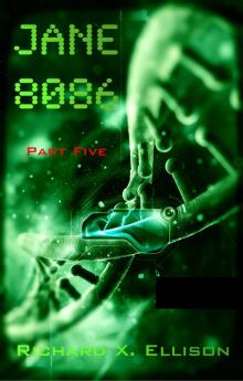      Jane 8086 Part Five