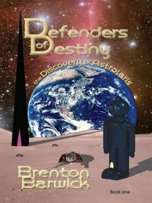      Defenders of Destiny, book one, the Discovery of Astrolaris