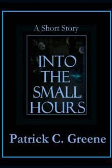      Into the Small Hours