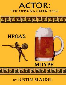      Actor: the Unsung Greek Hero