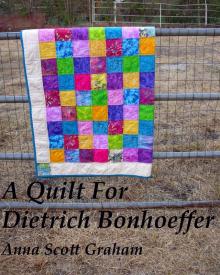      A Quilt For Dietrich Bonhoeffer