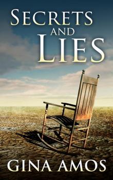      Secrets & Lies