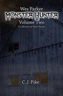      Wes Parker: Monster Hunter (Volume Two)