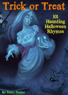      Trick or Treat: 101 Haunting Halloween Rhymes