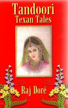      Tandoori Texan Tales