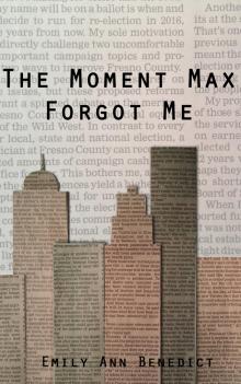      The Moment Max Forgot Me