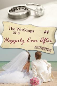      Workings of a Happily Ever After, The