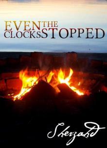      Even the Clocks Stopped