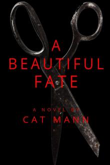      A Beautiful Fate